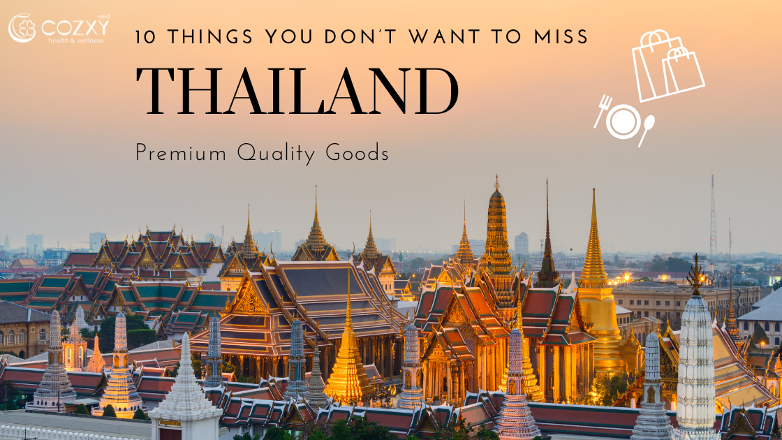 Top 10 Things to buy from Thailand